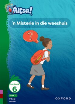 Aitsa! Graad 3 Vlak 11 Leesboek 6: ‘n Geheim in die weeshuis