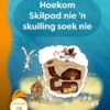 Aitsa! Graad 2 Vlak 6 Leesboek 7: Hoekom Skilpad nie ‘n skuiling soek nie