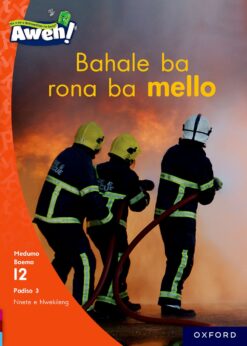 Aweh! Kereiti 3 Boemo 12 Padiso 3: Bahale ba rona ba mello