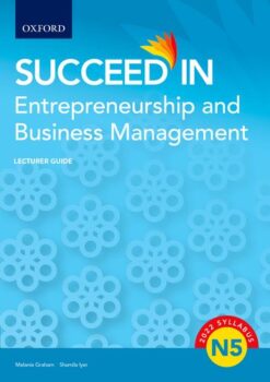 Succeed in Entrepreneurship and Business Management N5 Lecturer Guide
