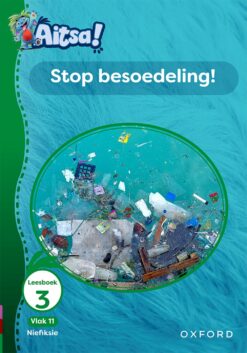 Aitsa! Graad 3 Vlak 11 Leesboek 3: Help die omgewing