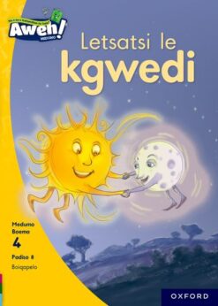 Aweh! Kereiti 1 Boemo 4 Padiso 8: Letsatsi le kgwedi