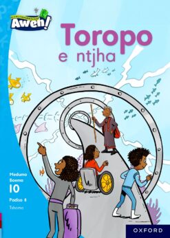 Aweh! Kereiti 3 Boemo 10 Padiso 8: Toropo e ntjha