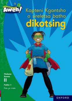 Aweh! Kereiti 3 Boemo 11 Padiso 2: Kapteni Kgantsho le sajene Ntsane