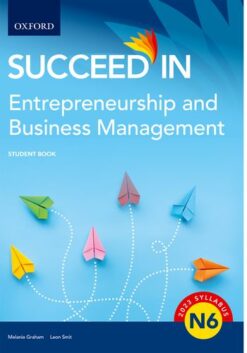 Succeed in Entrepreneurship and Business Management N6 Student Book