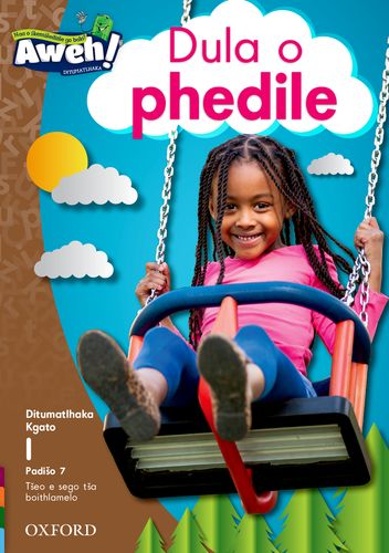 Aweh! Mphato 1 Kgato 1 Padiso 7: Dula o phedile