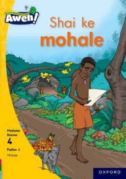 Aweh! Kereiti 1 Boemo 4 Padiso 4: Shai ke mohale