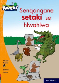 Aweh! Kereiti 2 Boemo 6 Padiso 6: Senqanqane setaki se hlwahlwa