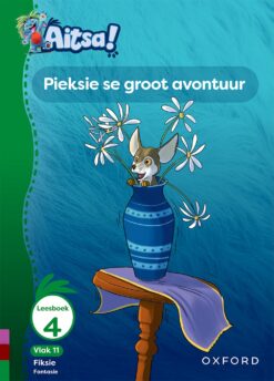 Aitsa! Graad 3 Vlak 11 Leesboek 4: Pieksie en die rommeldraak