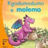 Aweh! Kereiti 2 Boemo 6 Padiso 2: Kgodumodumo e molemo