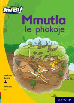 Aweh! Kereiti 1 Boemo 4 Padiso 10: Mmutla le Phokojwe