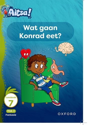 Aitsa! Graad 1 Vlak 2 Leesboek 7: Wat gaan Konrad eet?