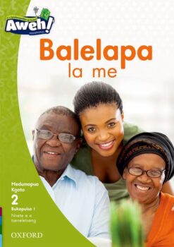 Aweh! Mophato 1 Kgato 2 Bukapuiso 1: Balelapa la me