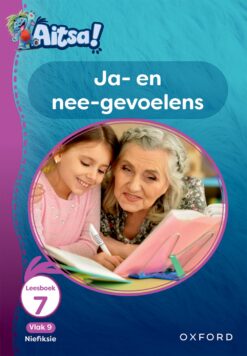 Aitsa! Graad 3 Vlak 9 Leesboek 7: Ja- en nee-gevoelens