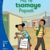 Aweh! Kereiti 1 Boemo 3 Padiso 2: Ha re tsamaye Papadi