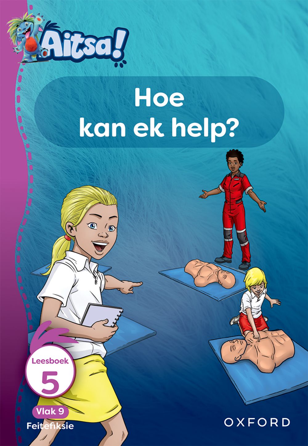 Aitsa! Graad 3 Vlak 9 Leesboek 5: Hoe kan ek help?