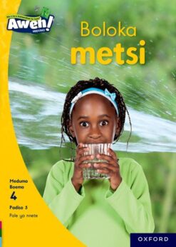 Aweh! Kereiti 1 Boemo 4 Padiso 5: Boloka metsi