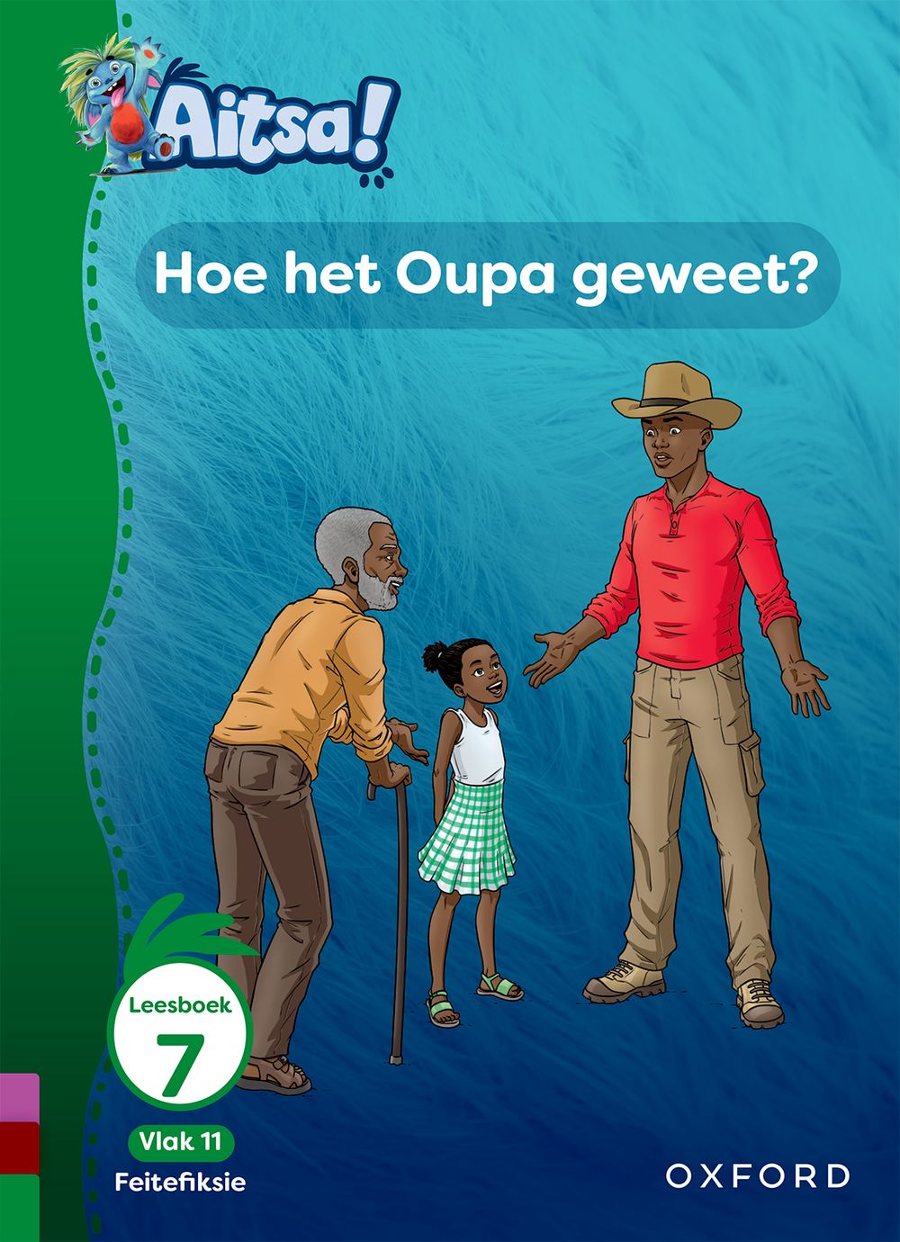 Aitsa! Graad 3 Vlak 11 Leesboek 7: Hoe het Oupa geweet?