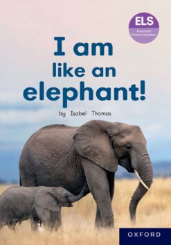 ELS Essential Phonic Reader Week 42 Unit 20: I am like an elephant!