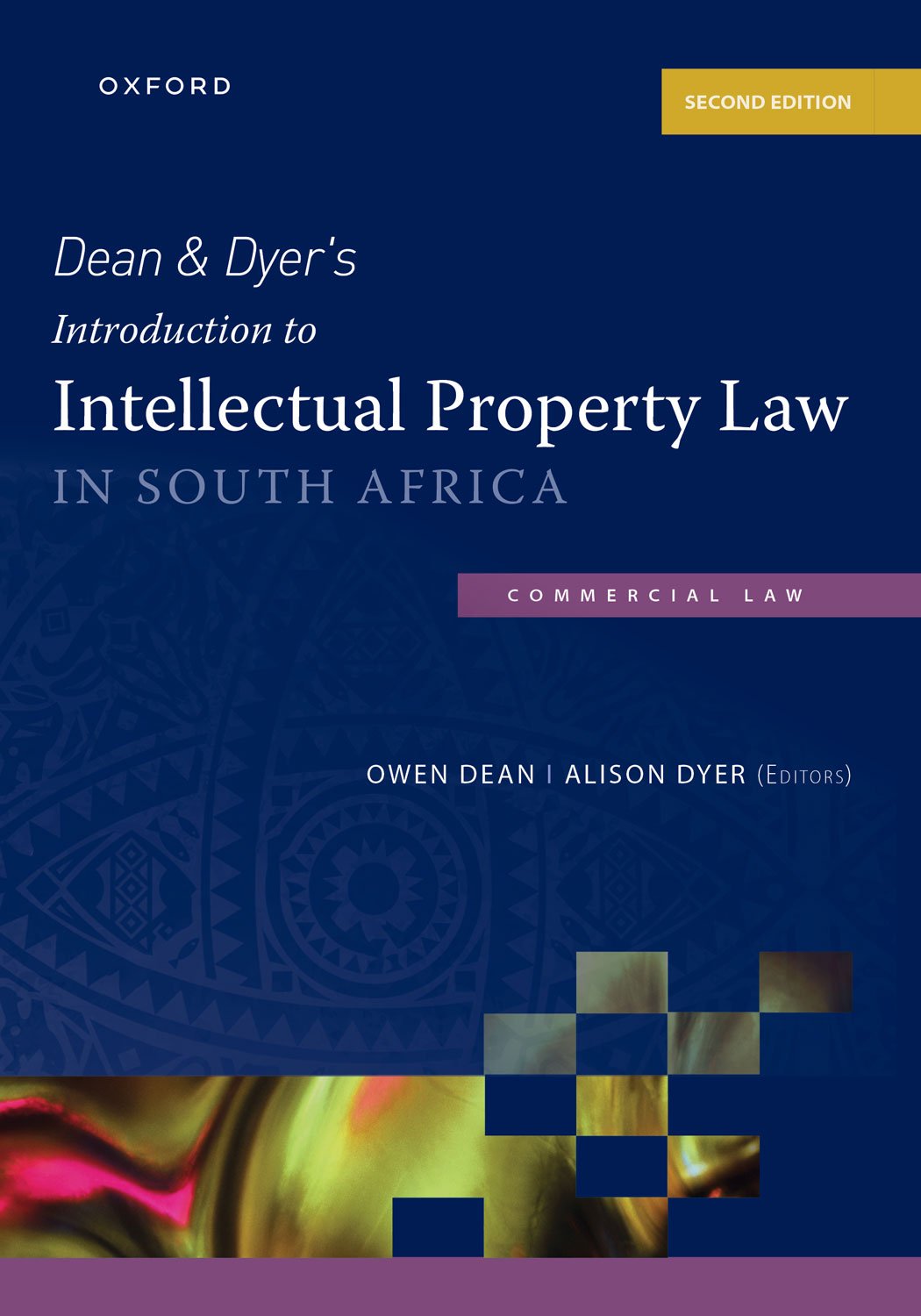 Dean & Dyer’s: Introduction to Intellectual Property Law 2e