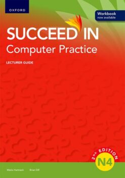 Succeed in Computer Practice N4 Lecturer Guide 2e