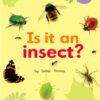 ELS Essential Phonic Reader Week 47 Review: Is it an insect?