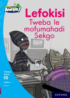 Aweh! Kereiti 3 Boemo 10 Padiso 4: Lefokisi Tweba le Mofuahadi Sekgo