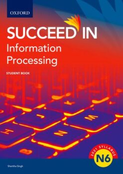 Succeed in Information Processing N6 Student Book