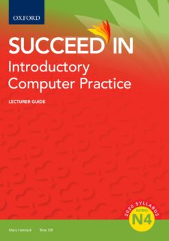 Succeed in Introductory Computer Practice N4 Lecturer Guide
