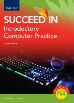 Succeed in Introductory Computer Practice N4 Student Book