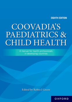 Coovadia’s Paediatrics and Child Health 8e