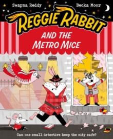 Reggie Rabbit and the Metro Mice - 9780192788375