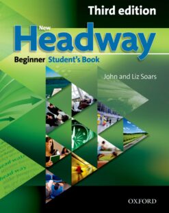 New Headway 3e Beginner Student’s Book