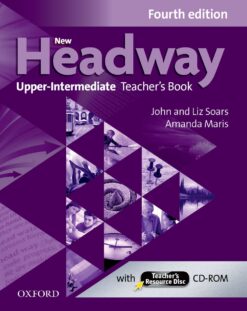 New Headway 4e Upper-Intermediate Teacher’s Book & Resource CD