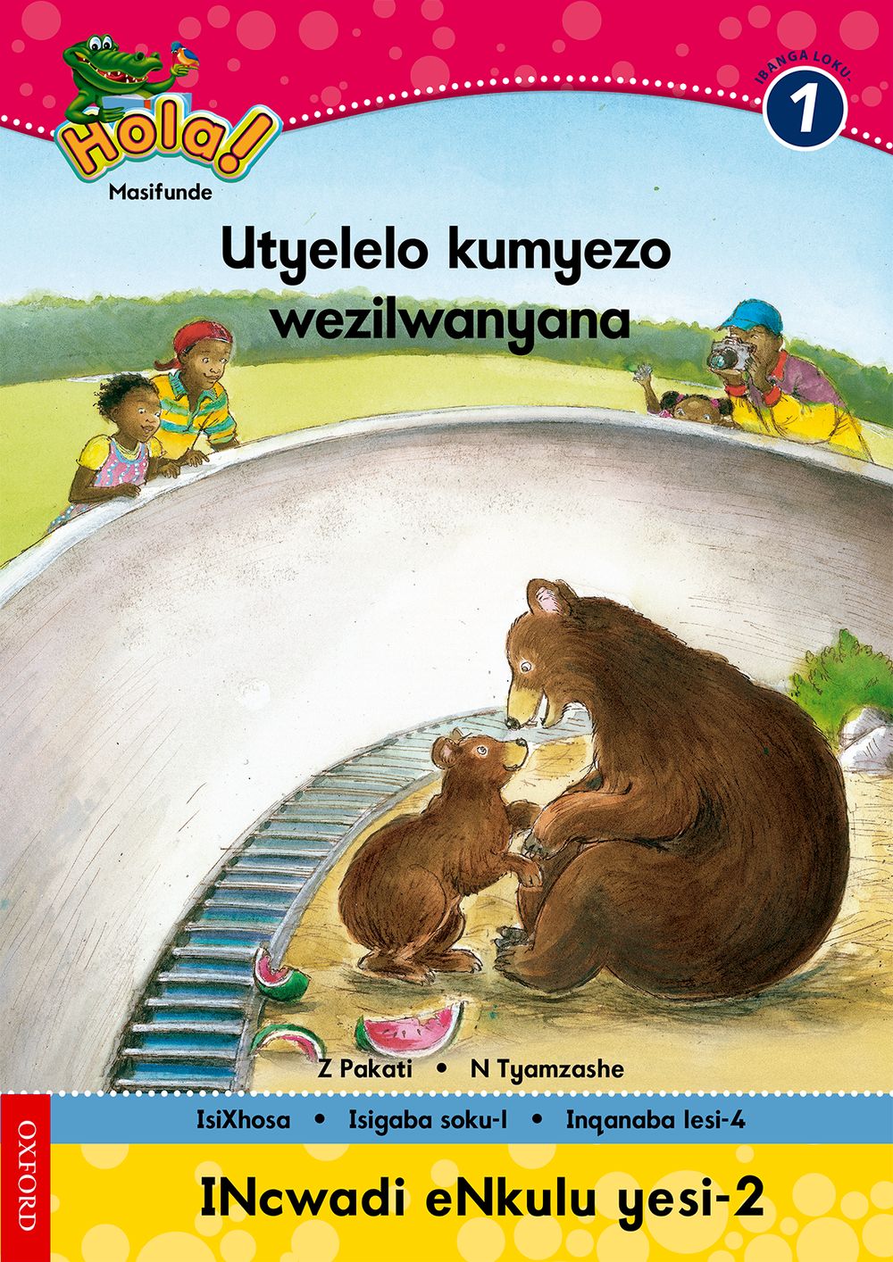 Hola IBanga 1 Incwadi enkulu 2: Utyelelo kumyezo wezilwanyana