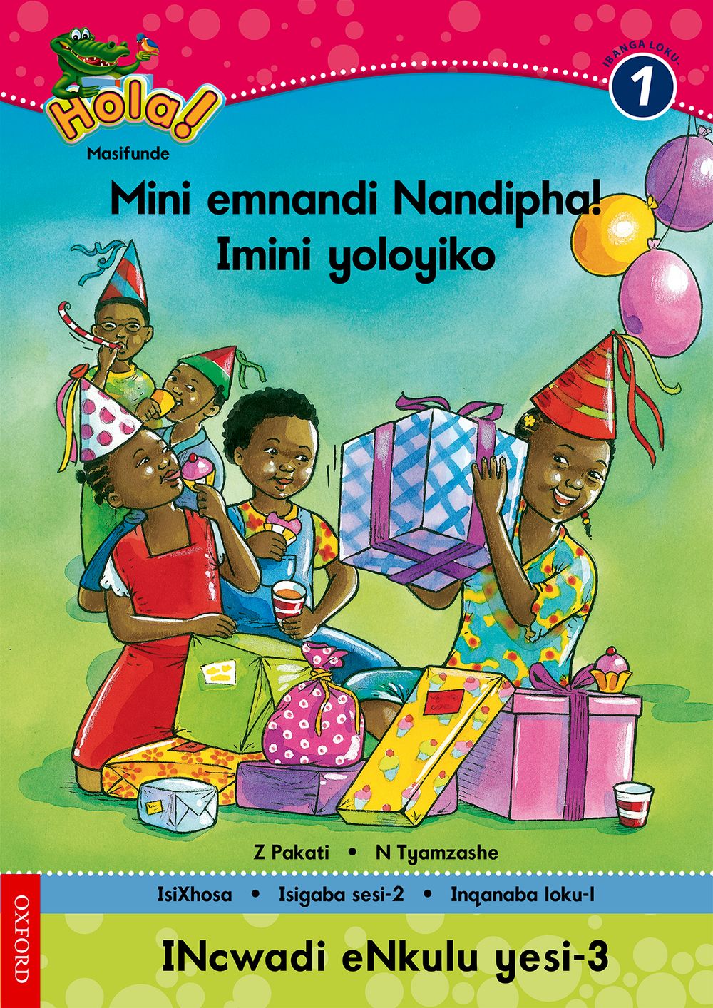 Hola IBanga 1 Incwadi enkulu 3: Imini yoloyiko, Mini emnandi Nandipha!