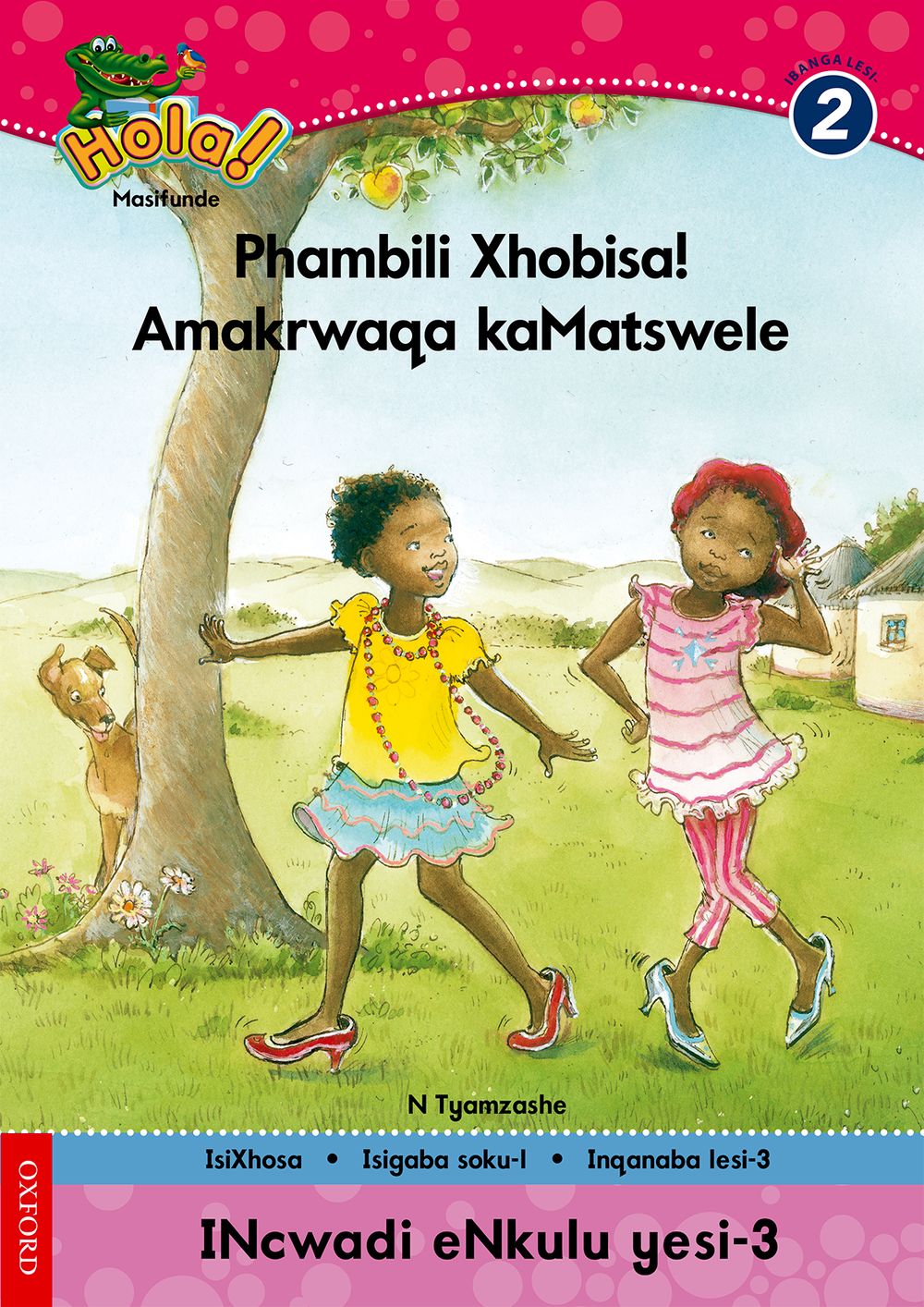 Hola IBanga 2 Incwadi enkulu 3: Phambili Xhobisa!