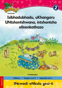 Hola IBanga 2 Incwadi enkulu 4: Isibhadubhadu uKhangaru, UNtshontshwana …
