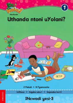 Hola IBanga 1 Isigaba 1 Incwadi 3: Uthanda ntoni uYolani?