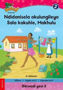 Hola IBanga 2 Isigaba 2 Incwadi 3: Ndidanisela okulungileyo,Sala kakuhle Makhulu
