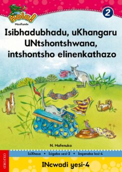 Hola IBanga 2 Isigaba 2 Incwadi 4: Isibhadubhadu uKhangaru, UNtshontshawana …