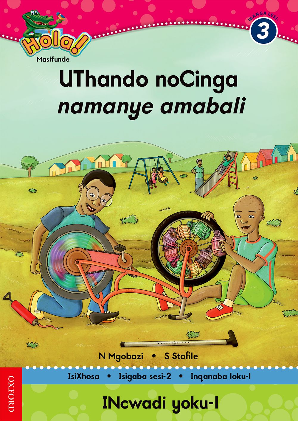 Hola IBanga 3 Isigaba 2 Incwadi 1: UThando noCinga namanye amabali