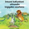 Hola IBanga 3 Isigaba 2 Incwadi 3: Intsomi kaKumkani uMvundla,Izigigaba zasefama