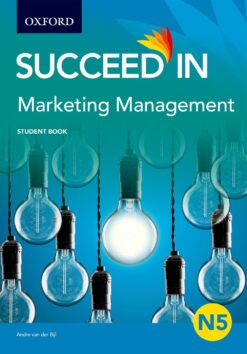 Succeed in Marketing Management N5 Student Book