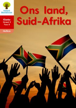 Oxford Storieboom Klanke Niefiksie Boek 32 Graad 2 Fase 8: Ons land, Suid-Afrika