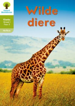 Oxford Storieboom Klanke Niefiksie Boek 18 Graad 1 Fase 2: Wilde diere