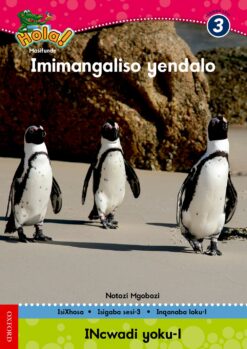 Hola IBanga 3 Isigaba 3 Incwadi 1: Imimangaliso yendalo