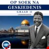 Op Soek na Geskiedenis Graad 11 Leerdersboek (CAPS)