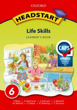 Headstart Life Skills Grade 6 Learner’s Book (Approved)