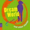 Dream World and Other Stories (Level 3)